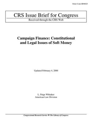 Primary view of object titled 'Campaign Finance: Constitutional and Legal Issues of Soft Money'.
