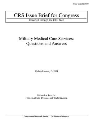 Primary view of object titled 'Military Medical Care Services: Questions and Answers'.