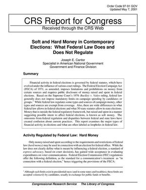 Primary view of object titled 'Soft and Hard Money in Contemporary Elections: What Federal Law Does and Does Not Regulate'.