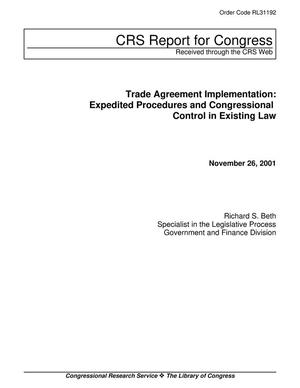 Primary view of object titled 'Trade Agreement Implementation: Expedited Procedures and Congressional Control in Existing Law'.