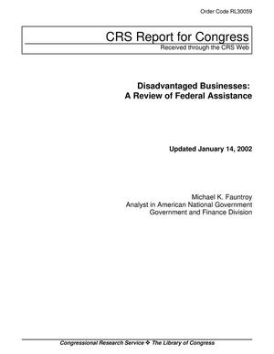 Primary view of object titled 'Disadvantaged Businesses: A Review of Federal Assistance'.
