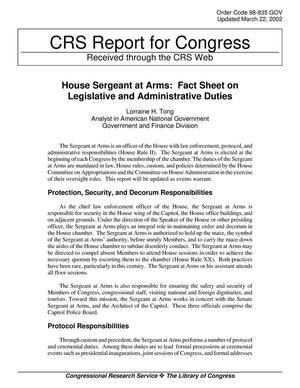 Primary view of object titled 'House Sergeant at Arms: Fact Sheet on Legislative and Administrative Duties'.