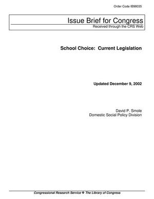 Primary view of object titled 'School Choice: Current Legislation'.