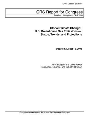 Primary view of object titled 'Global Climate Change: U.S. Greenhouse Gas Emissions - Status, Trends, and Projections'.