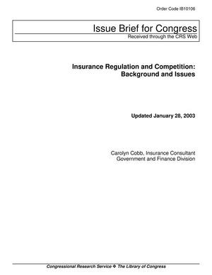 Primary view of object titled 'Insurance Regulation and Competition: Background and Issues'.