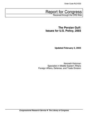Primary view of object titled 'The Persian Gulf: Issues for U.S. Policy, 2003'.