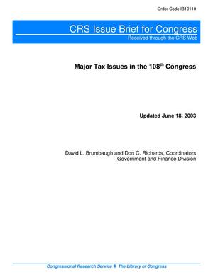 Primary view of object titled 'Major Tax Issues in the 108th Congress'.