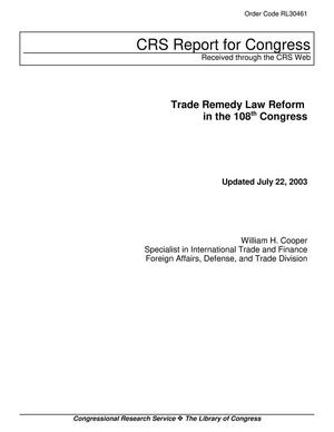Primary view of object titled 'Trade Remedy Law Reform in the 108th Congress'.
