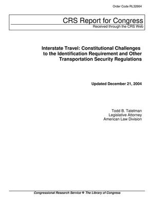 Primary view of object titled 'Interstate Travel: Constitutional Challenges to the Identification Requirement and Other Transportation Security Regulations'.