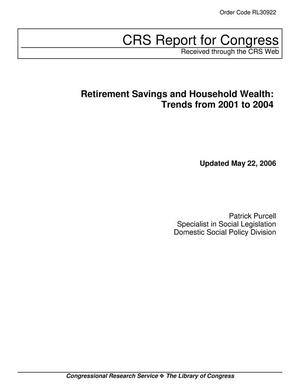 Primary view of object titled 'Retirement Savings and Household Wealth: Trends from 2001 to 2004'.
