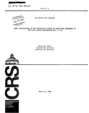 Primary view of object titled 'Legal Implications of the Contagious Disease or Infections Amendment to the Civil Rights Restoration Act, S.557'.