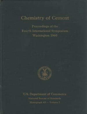 Primary view of object titled 'Chemistry of Cement: Proceedings of the Fourth International Symposium, Volume 1, 1960'.