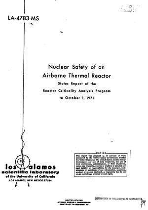 Primary view of object titled 'NUCLEAR SAFETY OF AN AIRBORNE THERMAL REACTOR. Status Report of the Reactor Criticality Analysis Program to October 1, 1971.'.