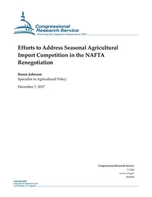 Primary view of object titled 'Efforts to Address Seasonal Agricultural Import Competition in the NAFTA Renegotiation'.
