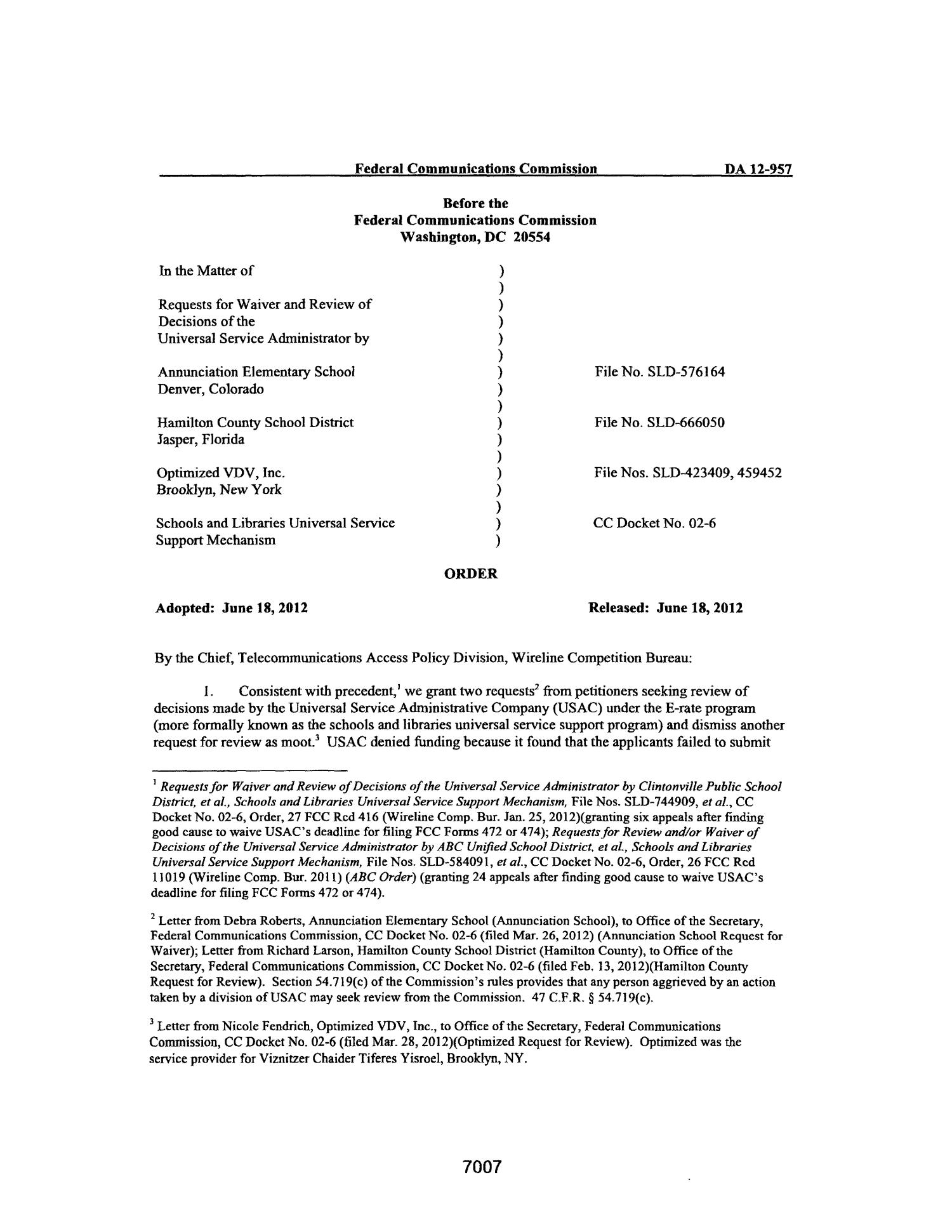 FCC Record, Volume 27, No. 9, Pages 6955 to 7935, June 18 - July 12, 2012
                                                
                                                    7007
                                                