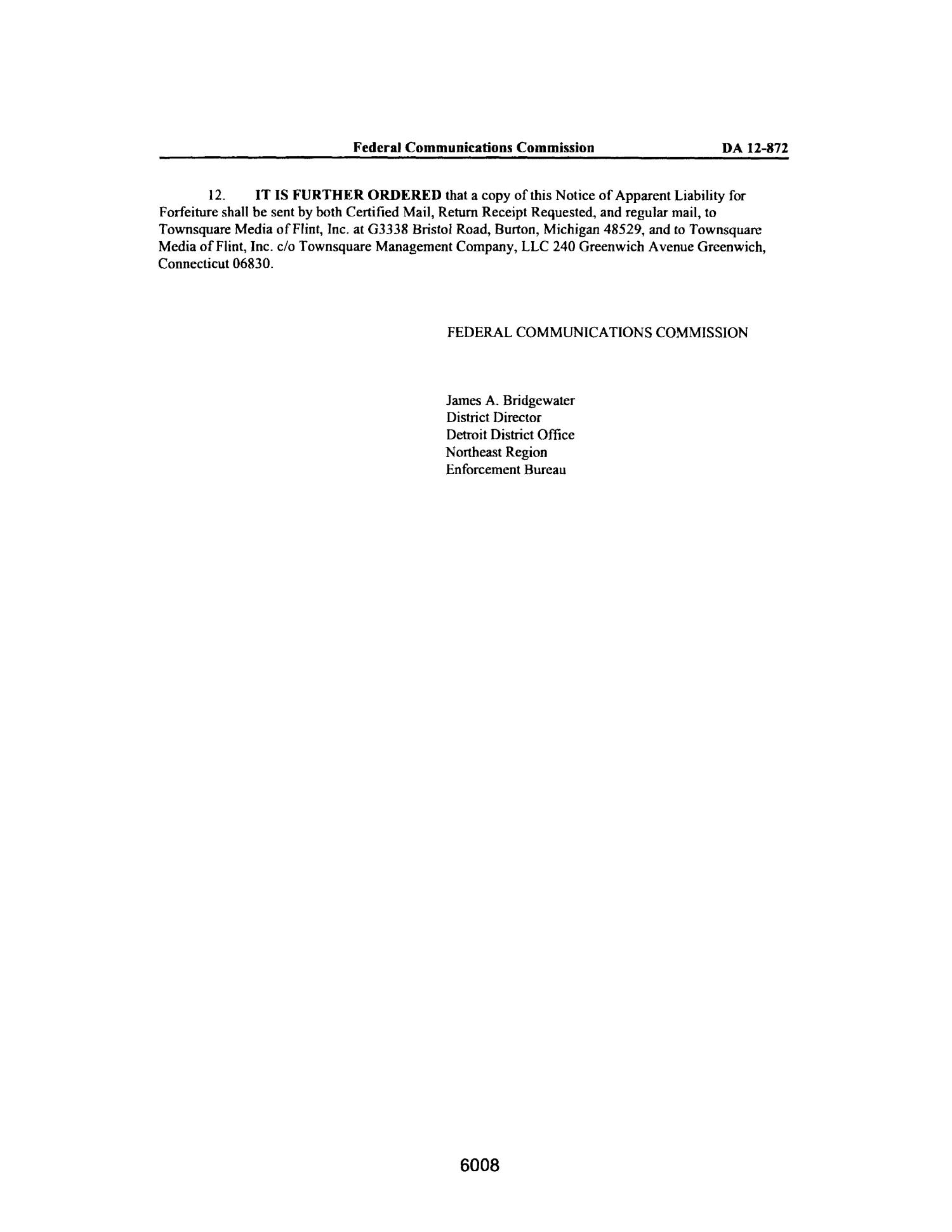 FCC Record, Volume 27, No. 7, Pages 5674 to 6652, May 23 - June 15, 2012
                                                
                                                    6008
                                                