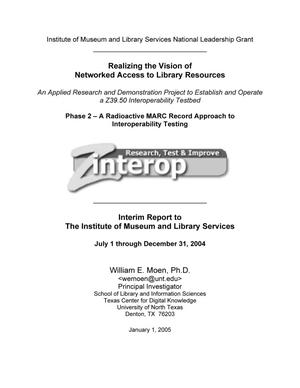 Primary view of object titled 'Interim Report to The Institute of Museum and Library Services July 1 through December 31, 2004'.