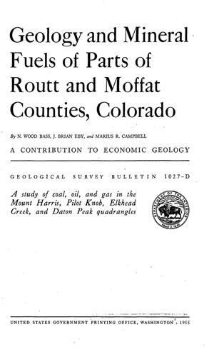 Primary view of object titled 'Geology and Mineral Fuels of Parts of Routt and Moffat Counties, Colorado'.