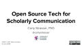 Primary view of Open Source Tech for Scholarly Communication