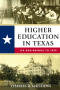 Book: Higher Education in Texas: Its Beginnings to 1970