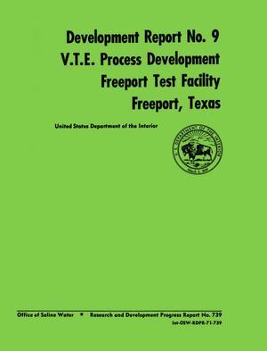 Primary view of object titled 'Development Report Number 9: V.T.E. Process Development, Freeport Test Facility, Freeport, Texas'.