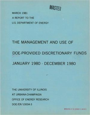 Primary view of object titled 'Management and use of DOE-provided discretionary funds. Progress report, January-December 1980'.