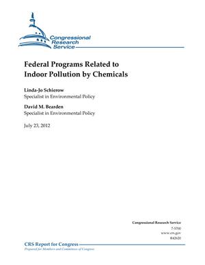 Primary view of object titled 'Federal Programs Related to Indoor Pollution by Chemicals'.