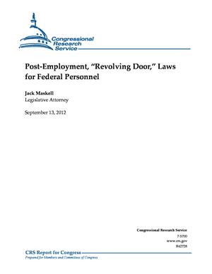 Primary view of object titled 'Post-Employment, "Revolving Door," Laws for Federal Personnel'.