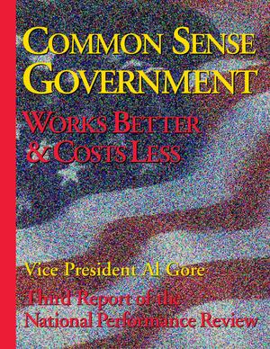 Primary view of object titled 'Common Sense Government: Works Better and Costs Less'.