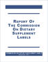 Report of the Commission on Dietary Supplement Labels