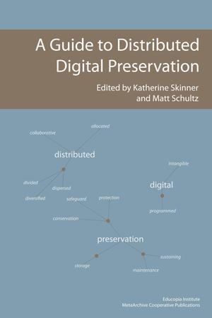 Primary view of object titled 'A Guide to Distributed Digital Preservation'.