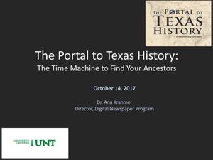 Primary view of object titled 'The Portal to Texas History: The Time Machine to Find Your Ancestors'.