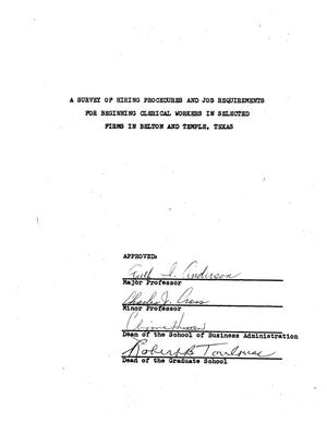 Primary view of object titled 'A Survey of Hiring Procedures and Job Requirements for Beginning Clerical Workers in Selected Firms in Belton and Temple, Texas'.