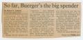 Clipping: [Clipping: So far, Buerger's the big spender]