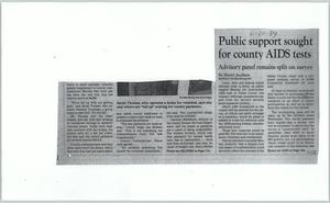 Primary view of object titled '[Clipping: Public support sought for county AIDS tests: Advisory panel remains split on survey]'.