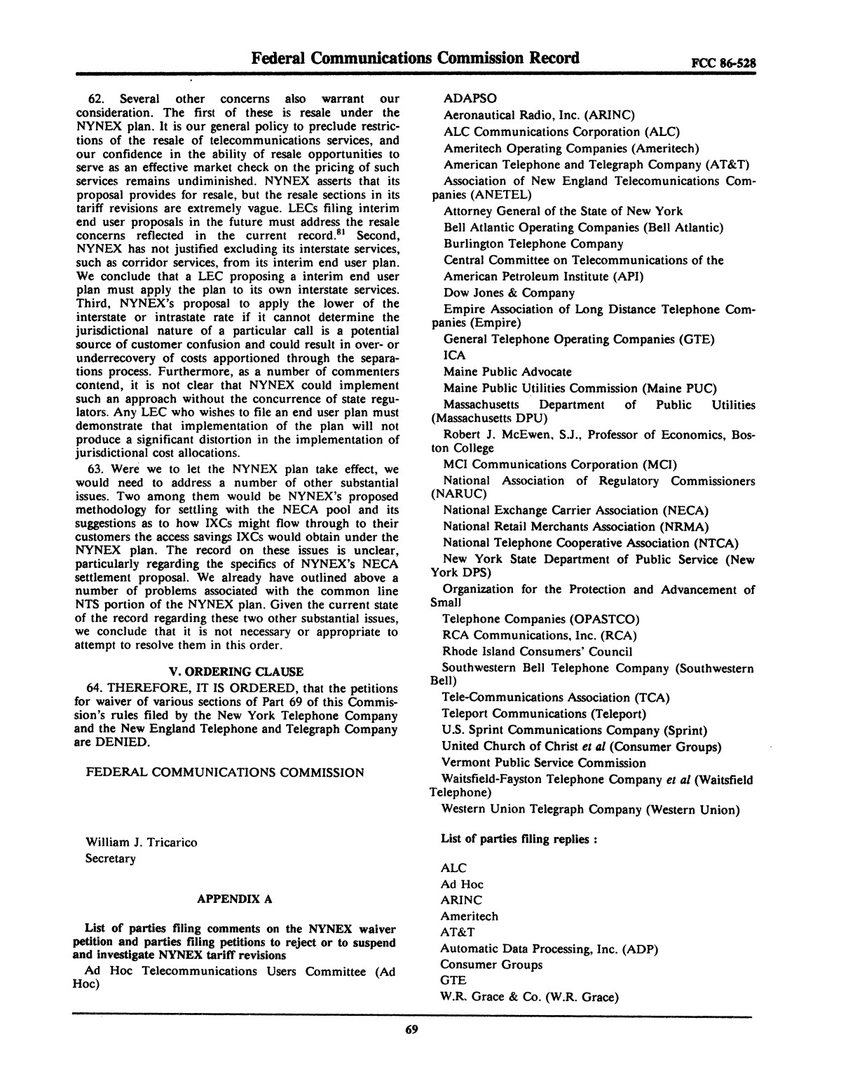 FCC Record, Volume 2, No. 1, Pages 1 to 409, January 5 - January 16, 1987
                                                
                                                    69
                                                
