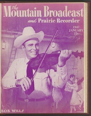 Primary view of object titled 'The Mountain Broadcast and Prairie Recorder, Number 13, January 1947'.