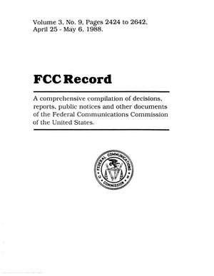 Primary view of object titled 'FCC Record, Volume 3, No. 9, Pages 2424 to 2642, April 25 - May 6, 1988'.