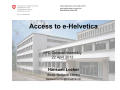 Presentation: Access to e-Helvetica