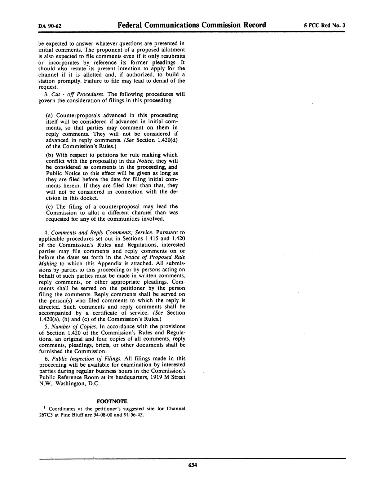 FCC Record, Volume 5, No. 3, Pages 556 to 796, January 29 - February 9, 1990
                                                
                                                    634
                                                