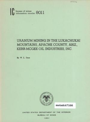 Primary view of object titled 'Uranium Mining in the Lukachukai Mountains, Apache County, Arizona, Kerr-McGee Oil Industries, Incorporated'.