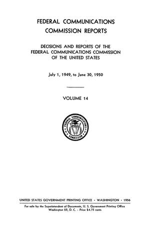 Primary view of object titled 'FCC Reports, Volume 14, July 1, 1949 to June 30, 1950'.