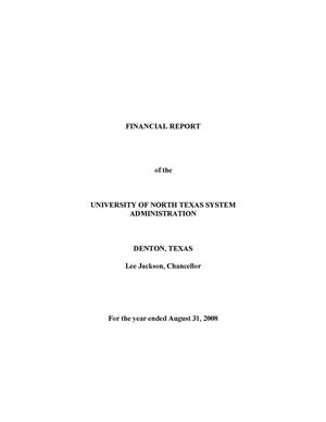 Primary view of object titled 'Financial Report of the University of North Texas System Administration: For the year ended August 31, 2008'.