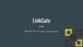 Presentation: LinkGate for Web Archive Visualization