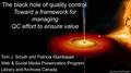 Presentation: The Black Hole of Quality Control: Toward a Framework for Managing QC…