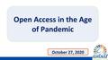 Presentation: Open Access in the Age of Pandemic