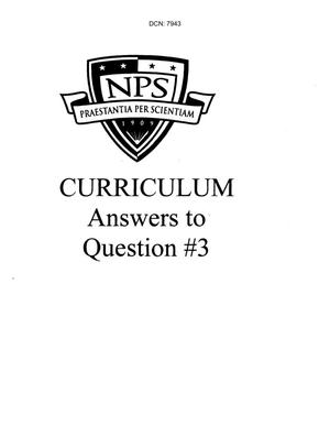 Primary view of object titled 'Base Input - NPS Curriculum Answers to Question #3 - Navy Post Graduate School'.