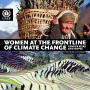 Text: Women at The Frontline of Climate Change - Gender Risks and Hopes