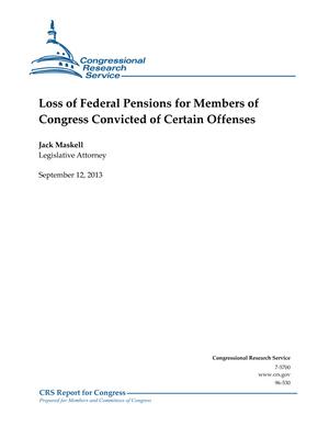 Primary view of object titled 'Loss of Federal Pensions for Members of Congress Convicted of Certain Offenses'.