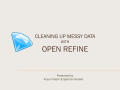 Thumbnail image of item number 1 in: 'Cleaning up Messy Data with Open Refine'.